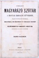 Babos Kálmán: Közhasznu magyarázó szótár a nyelvünkben gyakrabban előforduló idegen szavak és szólás...