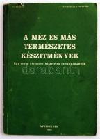 D.C. Jarvis: A méz és más természetes készítmények. Bukarest, 1978, Apimondia. Kiadói kopottas, foltos papírkötésben.