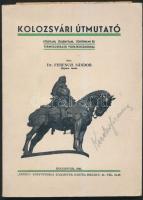 Dr. Ferenczi Sándor: Kolozsvári útmutató földtani, őslénytani, történelmi és természetrajzi vonatkozásokkal. Kolozsvár, 1941, Erdély Könyvnyomda. Kiadói papírkötés, képekkel illusztrált, térképmelléklettel, enyhén kopott állapotban.