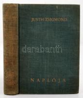 Justh Zsigmond naplója. Sajtó alá rendezte: Halász Gábor. Bp., 1941, Athenaeum. 429 p. Kiadói kopottas egészvászon-kötésben.