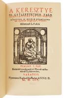 Váradi énekeskönyv. A keresztyeni gyülekezetben valo isteni diczeretek... Varadon, 1566. Bp. 1975. A...