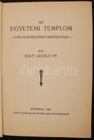 Dr. Saly László. Az Egyetemi Templom - A Pálosok régi pesti Szentegyháza. Bp., 1926, " Élet&quo...