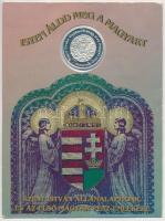 Bognár György (1944-) 1996. "A honfoglalás 1100 éves évfordulójának emlékére / Szent István kir...
