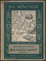 Szathmáry István : Kis könyvkötő. Bp.,(1924), Singer és Wolfner. Kiadói kartonált kötés, illusztrált, jó állapotban.