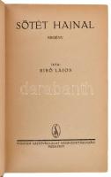 Bibó Lajos: Sötét hajnal.
Bp., é.n., Stádium. Kiadói félvászonkötésben. A kötése enyhén laza