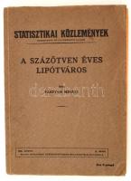 Pásztor Mihály: A százötven éves Lipótváros. 93. kötet 4. szám. Bp., 1940, Budapest Székesfőváros Statisztikai Hivatala. Kiadói papírkötés, jó állapotban.