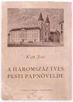 Kopp Jenő: A háromszáz éves Pesti Papnövelde. Bp., 1948, Központi Papnevelő Intézet Kiadása. Kiadói papírkötés, képekkel illusztrált, kissé kopott állapotban.