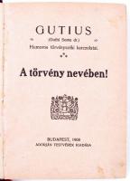 Guthius. Dr. Guthi Soma humoros törvényszéki karcolatai. 5 kötet. Mákvirágok. Budapesti tipusok. Cse...