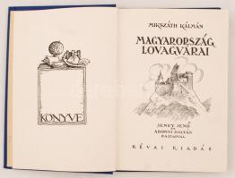 Mikszáth Kálmán: Magyarország lovagvárai. Jeney Jenő és Abonyi Zoltán rajzaival. Bp., Révai Kiadás. ...