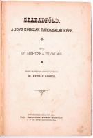 Dr. Hertzka Tivadar: Szabadföld. A jövő korszak társadalmi képe. Székesfehérvár, 1893, Klökner Péter...