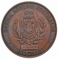 1999. "SFOR Hungary - Magyar Műszaki Kontingens 1998-1999" számozott Br jutalomérem eredet...
