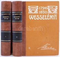 Dr. Kardos Samu: Báró Wesselényi Miklós élete és munkái. I-II. kötet. Bp., 1905, Légrády Testvérek Könyvnyomdája. Kiadói félbőr kötés, színezett lapszélek, jó állapotban.