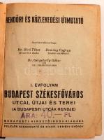 Rendőri és közlekedési útmutató: I. évfolyam Budapest székesfőváros utcái, útjai és terei. Bp., é.n....