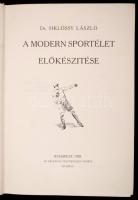 Dr. Siklóssy László: A magyar sport ezer éve I-III. Bp., 1927-1929, Országos Testnevelési Tanács. Ki...