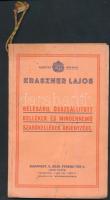 Kraszner Lajos bélésáru, összeállított kellékek és mindennemü szabókellékek árjegyzéke. Budapest, V., Deák Ferenc-tér. 1936 augusztus hó.