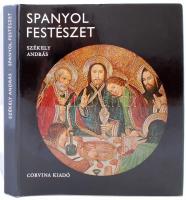 Székely András: Spanyol festészet. Bp., 1972, Corvina. Kiadói egészvászon-kötésben.