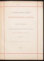 Knauz Nándor: A Garan-melletti Szent-Benedeki Apátság. I. kötet(Unicus). A templom felszentelésének ...