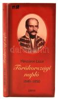 Mészáros Lázár törökországi naplója 1849-1850. Bp., 1999, Zrínyi-Terebess. Kiadói kartonált kötés, műanyag borítóval, jó állapotban.