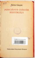 Heltai Gáspár: Ponciánus császár históriája. Bp., 1978, Szépirodalmi Könyvkiadó. Félvászon kötés, mű...