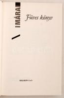 Márai Sándor: Füves könyv. 2007, Helikon Könyvkiadó. Kiadói kartonált kötés, papír védőborítóval, jó...