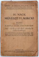 1940 Gróf Almásy -Teleki Éva, IV. Nagy művészeti aukció. Hort (Heves megye) kastély teljes berendezése és özv. Tahy Lászlóné úrhölgy  gyűjteménye ect. Fotókkal és kikiáltási árakkal, pp.:139, kissé viseltes állapotban, (foltos fényképekkel), 23x15cm