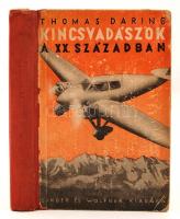 Thomas Daring: Kincsvadászok a XX. században. A &quot;Mammon&quot; új kiadása. Bp., é.n. Singer és Wolfner, 267 p. Kiadói félvászonkötésben.