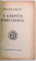 Pilisi Lajos: A kárpáti harcokból. Bp., 1915, Athenaeum. Kiadói, kissé foltos papírkötésben. Ritka k...