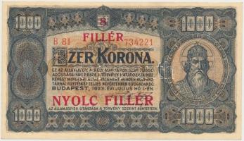 1923. 1000K &quot;8 FILLÉR - NYOLC FILLÉR&quot; felülnyomással T:I- Adamo K37B