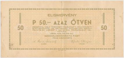 Pécs 1945. 50P "Szociáldemokrata Párt" elismervény T:II-,III