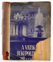 Péterffy Gedeon: A Vatikán békepolitikája, Bp., 1943, Ardói könyvkiadó. Kiadói félvászonkötésben, sérült papírborítóval.