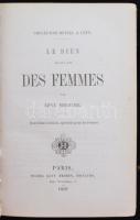 Émile Deschanel: Le bien et le mal qu'on a dit des femmes. Paris, 1858, Michel Lévy Fréres. Ara...