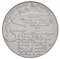 Fritz Mihály (1947-) 2013. "Kölcsey Ferenc Himnusza 190 éves" ezüstözött Cu emlékérem, tan...