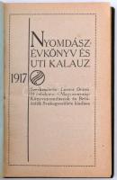 Nyomdász Évkönyv és Uti Kalauz. Szerk: Lerner Dezső, Bp., 1917. A Magyarországi könyvnyomdászok Szak...