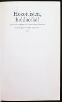 Hozott isten, holdacska! Finnugor varázsigék, imádságok, siratók. Szerkesztette Bereczki Gábor. Bp.,...