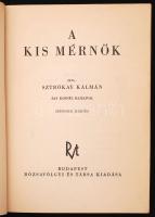 Sztrókay Kálmán: A kis mérnök. Bp. (1940) Rózsavölgyi. 275p. Számos szövegközti rajzzal illusztrálva...