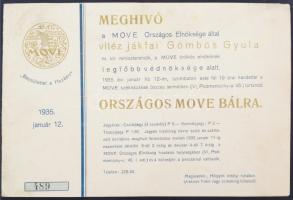 1935 Meghívó a MOVE Báljára, vitéz jákfai Gömbös Gyula legfőbbvédnökségével, a fővédnökök és rendezők névsorával, 489-es sorszámmal, kissé viseltes eredeti boritékban, 17x24cm