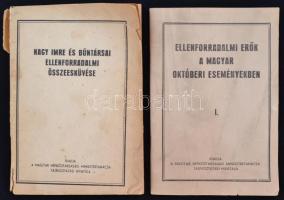 1957 Nagy Imre és bűntársai ellenforradalmi összeesküvése. + Ellenforradalmi erők a magyar októberi eseményekben I. Szakadásokkal.