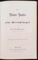 Das Vater Unser in zehn Betrachtungen von Dr. Cölestin Wolfsgruber. Mit 9 Stahlstichen nach den beka...