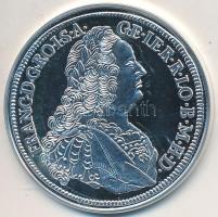 DN "Magyar tallérok utánveretben - Lotharingiai Ferenc tallérja 1753" Ag emlékérem (20g/0....