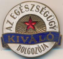 ~1980. &quot;Az Egészségügy Kiváló Dolgozója&quot; zománcozott fém jelvény (30x32mm) T:2