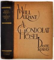 Will Durant: A gondolat hősei. Bp., 1943, Dante. Kiadói félvászonkötésben.