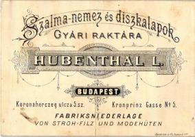Hubenthal L. Szalma-nemez és díszkalapok gyári raktára, Budapest / Hungarian hat manifacture advertisement (non PC) (fa)