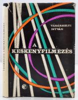 Vásárhelyi István: A keskenyfilmezés. Bp., 1965, Műszaki. kiadói egészvászon-kötésben.