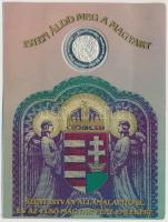 Bognár György (1944-) 1996. "A honfoglalás 1100 éves évfordulójának emlékére / Szent István kir...