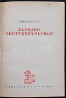 Németh Andor: Előhang negyvennyolchoz. Bp., 1948, Népszava. Kiadói félvászonkötésben.