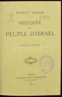 Ernest Renan: Histoire du peuple d'Israël IV. Paris, 1923, Calmann-Levy. 411 p. Korabeli félvás...