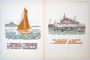 A balatoni hajózás története linómetszetekben. Ötlet és szöveg: Dr. Sági Károly, grafika: M. Kiss Jó...