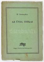 Szvesnyikov: Az üveg titka. Győry Miklós rajzaival. Bp. 1948. Szikra. 191 p. Kiadói papírkötésben, kopottas gerinccel.