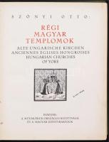 Szőnyi Ottó: Régi magyar templomok. Bp. é.n. Műemlékek Orsz. Biz. - Magyar Könyvbarátok. (Kir. Magy....