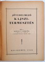 Kovács Ferenc: Jövedelmező kajszitermesztés. Kecskemét, 1948, Szerzői kiadás. 64 p. Kiadói papírköté...